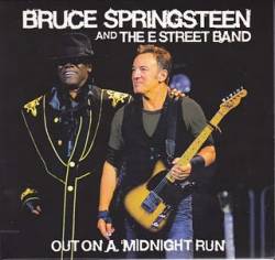 Bruce Springsteen : Out on a Midnight Run